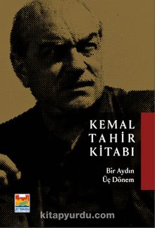 Kemal Tahir Kitabı & Bir Aydın Üç Dönem - Asım Öz