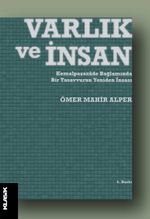 Varlık ve İnsan & Kemalpaşazade Bağlamında Bir Tasavvurun Yeniden İnşası
