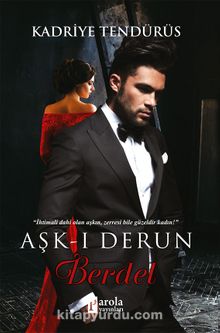 Aşk-ı Derun Berdel - Kadriye Tendürüs Doğan