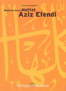 Hattat Aziz Efendi - Muhittin Serin