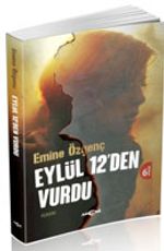 Eylül 12'den Vurdu