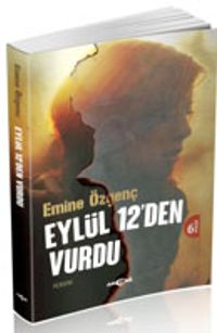 Eylül 12'den Vurdu