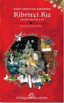 Kibritçi Kız & Seçme Masallar - Hans Christian Andersen