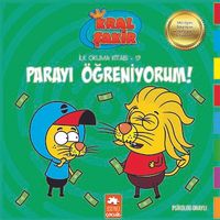 Parayı Öğreniyorum / Kral Şakir İlk Okuma Kitabı 19