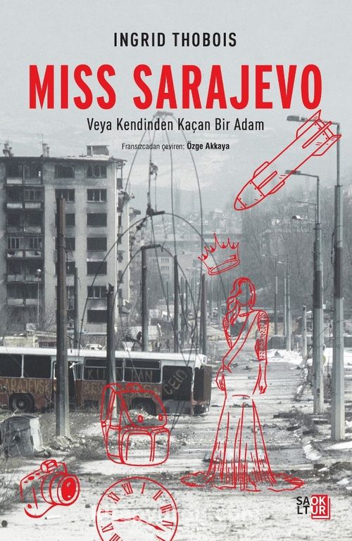 Miss Sarajevo & Veya Kendinden Kaçan Bir Adam Ekitap İndir | PDF | ePub | Mobi