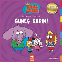 Güneş Kadın! /  Kral Şakir İlk Okuma Kitabı 14