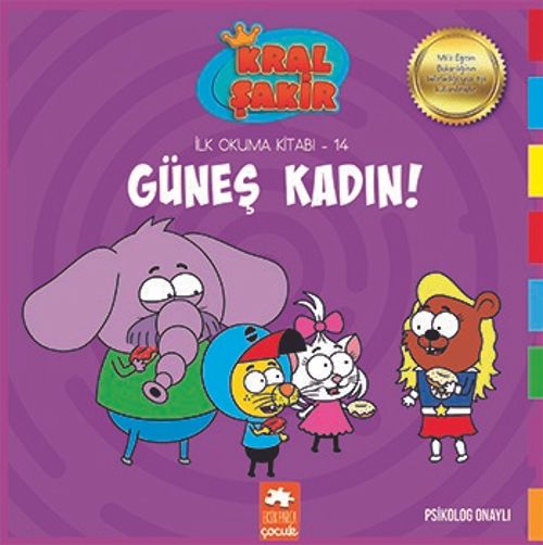 Güneş Kadın! /  Kral Şakir İlk Okuma Kitabı 14