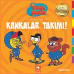 Kankalar Takımı / Kral Şakir İlk Okuma Kitabı 15