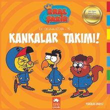 Kankalar Takımı / Kral Şakir İlk Okuma Kitabı 15