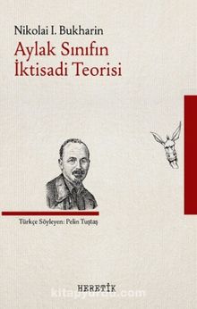 Aylak Sınıfın İktisadi Teorisi - Nikolai Bukharin