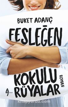 Fesleğen Kokulu Rüyalar - Buket Adanç