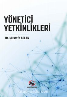 Yönetici Yetkinlikleri - Mustafa Aslan