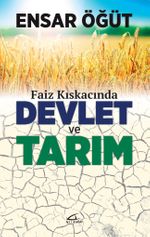 Faiz Kıskancında Devlet ve Tarım