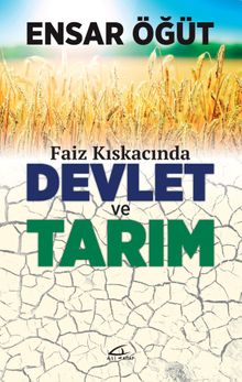 Faiz Kıskancında Devlet ve Tarım