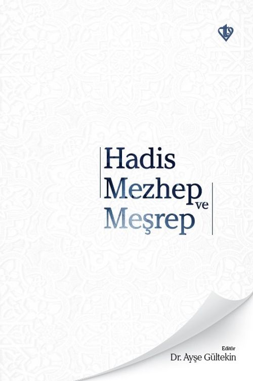 Hadis Mezhep ve Meşrep