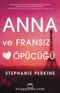 Anna ve Fransız Öpücüğü (Ciltli)
