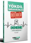 Y&Ouml;KDİL Sağlık Bilimleri Decoded 5 Deneme