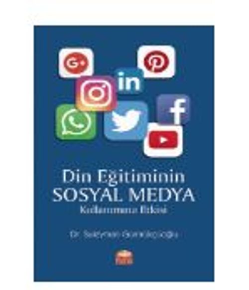 Din Eğitiminin Sosyal Medya Kullanımına Etkisi