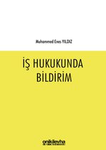İş Hukukunda Bildirim