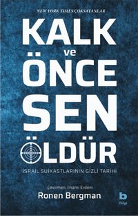 Kalk ve Önce Sen Öldür & İsrail Suikastlarının Gizli Tarihi