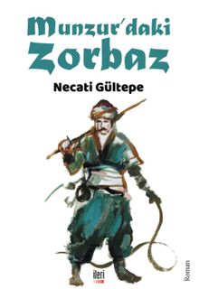 Munzur’daki Zorbaz