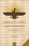 Zerdeşt &ucirc; Avesta &ucirc; Felsefeya Yekxwedaperest&icirc;y&ecirc;