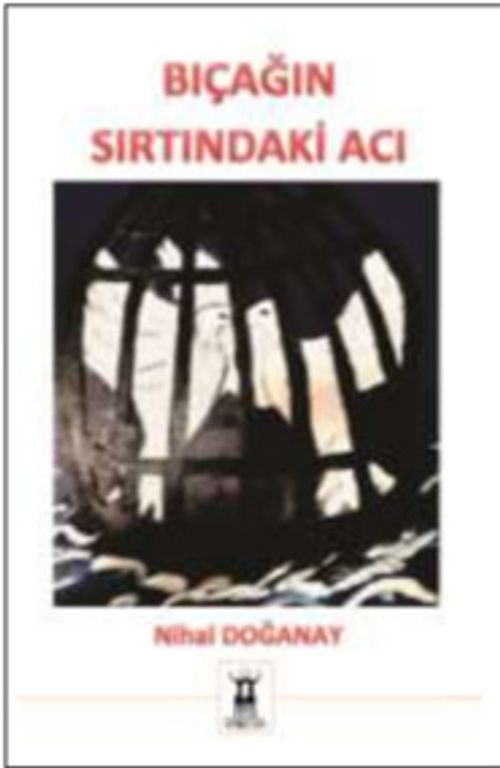 Bıçağın Sırtındaki Acı