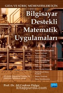 Gıda ve Süreç Mühendisleri İçin Bilgisayar Destekli Matematik Uygulamaları - Prof. Dr. Ali Coşkun Dalgıç