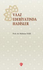 Va'z Edebiyatında Hadisler