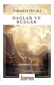 Dağlar ve Rüzgar - Sabahattin Ali