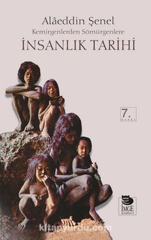 İnsanlık Tarihi / Kemirgenlerden Sömürgenlere - Adam (Alaeddin) Şenel