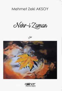 Nehr-i Zaman - Mehmet Zeki Aksoy
