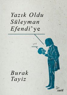 Yazık Oldu Süleyman Efendi’ye