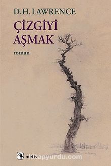 Çizgiyi Aşmak - D.H. Lawrence