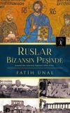 Ruslar Bizansın Peşinde & İstanbul Rus Arkeolojisi Enstitüsü (1894-1914)
