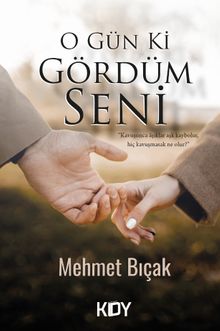 O Gün Ki Gördüm Seni