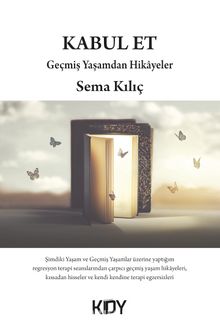 Kabul Et - Sema Kılıç