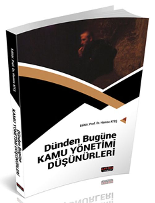 Dünden Bugüne Kamu Yönetimi Düşünürleri