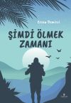 Şimdi &Ouml;lmek Zamanı