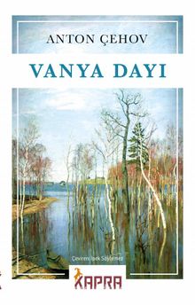 Vanya Dayı - Anton Çehov