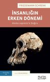 İnsanlığın Erken D&ouml;nemi: Homo Sapiens'e Doğru