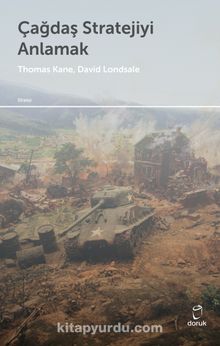 Çağdaş Stratejiyi Anlamak - David J. Lonsdale