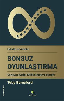 Sonsuz Oyunlaştırma & Sonsuza Kadar Ekibini Motive Etmek