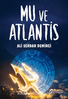 Mu ve Atlantis - Ali Serdar Demirci