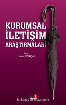 Kurumsal İletişim Araştırmaları - Murat Levent Koçak