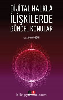 Dijital Halkla İlişkilerde Güncel Konular - Ayhan Doğan