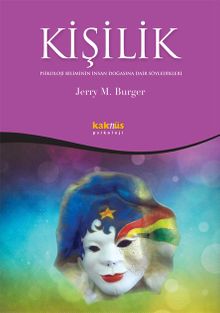 Kişilik/Psikoloji Biliminin İnsan Doğasına Dair Söyledikleri