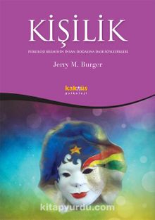 Kişilik/Psikoloji Biliminin İnsan Doğasına Dair Söyledikleri - Jerry M. Burger