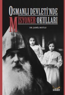 Osmanlı Devleti'nde Misyoner Okulları