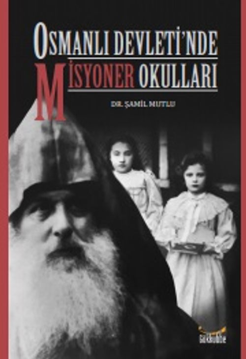 Osmanlı Devleti'nde Misyoner Okulları